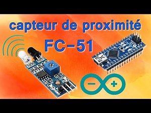 Arduino #28 CAPTEUR INFRAROUGE FC-51 OU DÉTECTEUR D'OBSTACLE, tuto en français.
