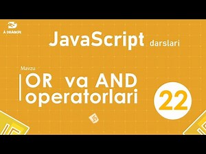 022. OR va AND operatorlari | JavaScript darslari | O'zbek tilida