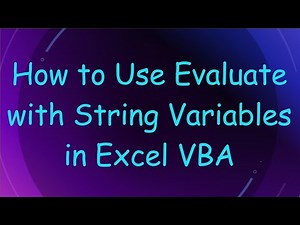 How to Use Evaluate with String Variables in Excel VBA