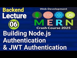 Lecture 06 : Building Node.js Authentication from Scratch | JWT Authentication Tutorial - Node.js