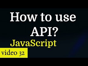 How to use APIs in JavaScript - tutorial for beginners