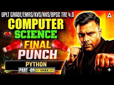 BPSC TRE 4/ LT Grade/KVS/NVS/EMRS Computer Science Classes | Python Theory & Questions