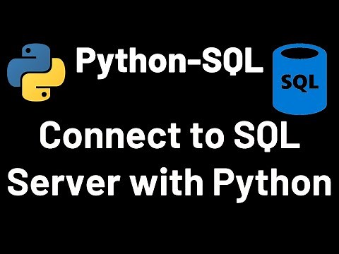 Connect to SQL Server with Python | Python | SQL