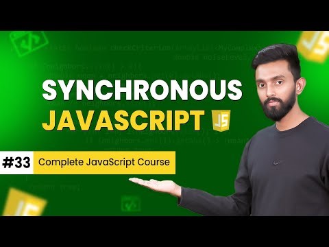 Synchronous JavaScript | Day 33 | Complete JavaScript Course 2025