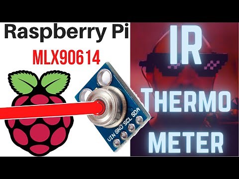 MLX90614 Thermal Sensor Raspberry Pi Tutorial