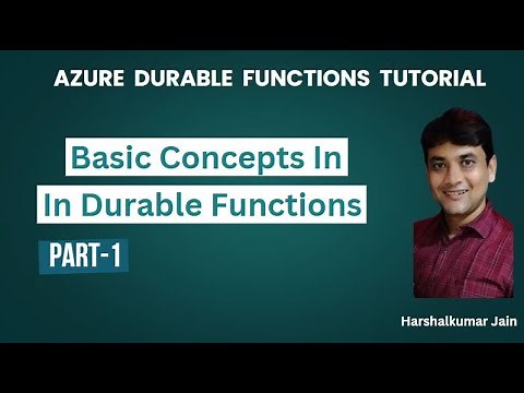Part 1: Azure Durable Functions | Let's Understand Basic Concepts