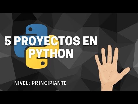 5 PROYECTOS en Python para Principiantes | Los Mejores PROYECTOS en Python