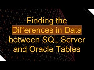 Finding the Differences in Data between SQL Server and Oracle Tables