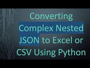 Converting Complex Nested JSON to Excel or CSV Using Python