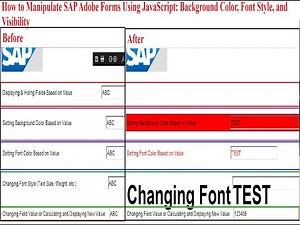 SAP Adobe Forms: How to Manipulate Forms Using JavaScript: Background Color, Font Style, Visibility