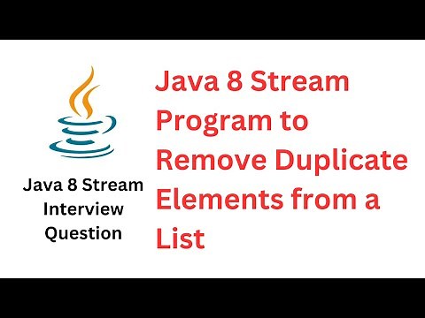 Java 8 Stream Program to Remove Duplicate Elements from a List | Frequently Asked Interview Question