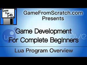 Tutorial 2: Lua Program Overview -- Gamedev for Beginners