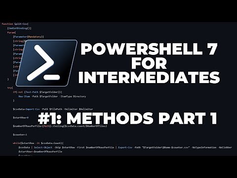 PowerShell 7 Tutorials for Intermediates #1 : Methods (Part 1 of 2)