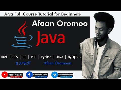 Java Full Course Tutorial For Beginners Part 1 with Yosef Mulatu ☕ - Afaan Oromoo