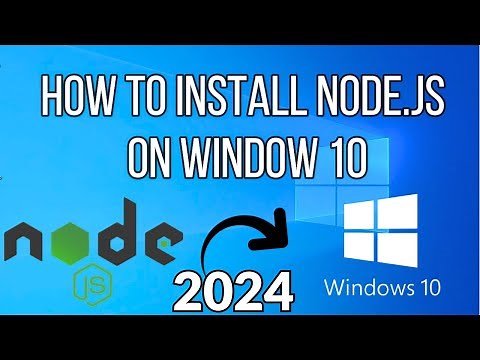 How to Install Node.js on Windows 10 [ 2024 Update] | NodeJS Installation Complete Guide | Node.js