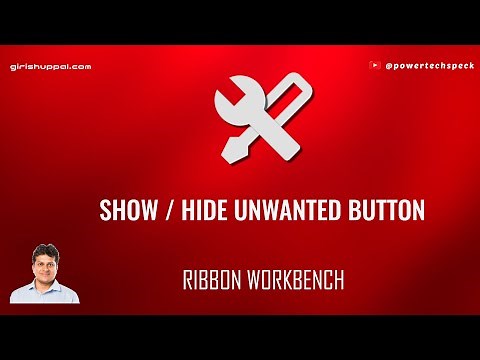 How to show / hide unwanted button using Ribbon Workbench for model driven Power App?