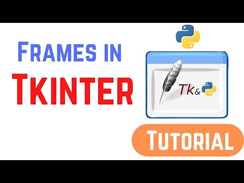 Tkinter Tutorial For Beginners - Frames in Tkinter