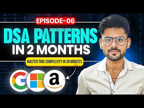 DSA Patterns Episode 6 - What If You Could Master Time Complexity in Just 30 Minutes?