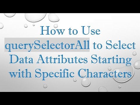 How to Use querySelectorAll to Select Data Attributes Starting with Specific Characters