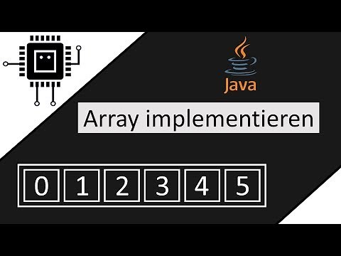 Arrays in Java implementieren | Algorithmen und Datenstrukturen