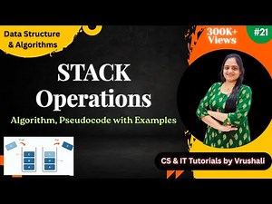 DSA 21 : Stacks Made Simple – All Operations & Algorithms with Examples