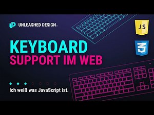 ⌨️ Keyboard Support im Web für bessere User Experience mithilfe von JavaScript [Deutsch/Tutorial]