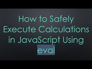 How to Safely Execute Calculations in JavaScript Using eval