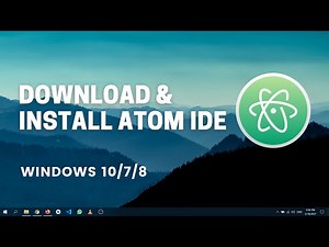 How to Install Atom on Windows 10 (64-bit) | Atom IDE