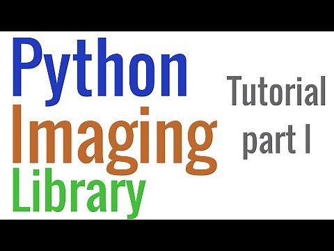 Python Imaging Library - PIL - Tutorial 01: Basics