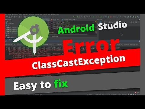 ClassCastException: How to Fix ClassCastException | Android Studio Error | Java