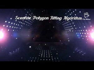 Scanline Polygon Filling Algorithm
