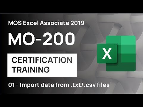 #1 How to import data from .txt/csv. files into Excel | MO-200 MOS Excel Associate 2019