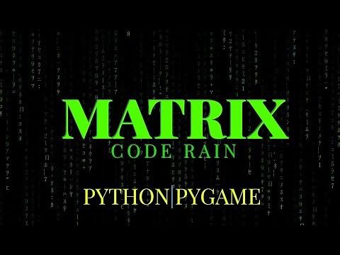 Python/Pygame Matrix Code Rain Tutorial