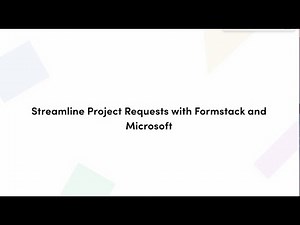 Project Requests using Formstack + Microsoft Power Automate