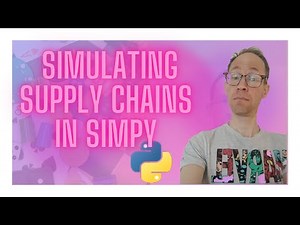 Simulating supply chains in SimPy