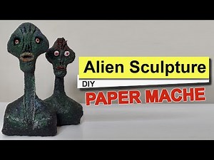 Paper mache alien sculpture diy