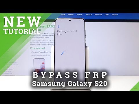 How to Bypass Google Verification in Samsung Galaxy S20 – Unlock FRP