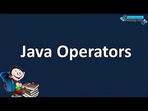 JAVA OPERATORS WITH EXAMPLES | JAVA TUTORIAL FOR BEGINNERS