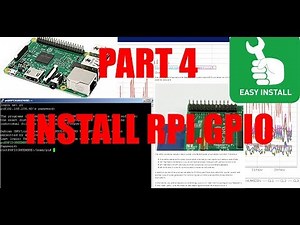 Part 4 Setup Your Own Raspberry Pi Install RPI GPIO
