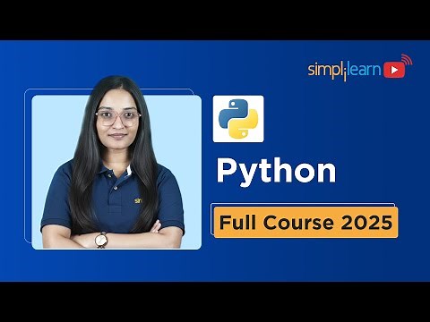 Python Full Course for Absolute Beginners | Python Tutorial | Python Training 2025 | Simplilearn