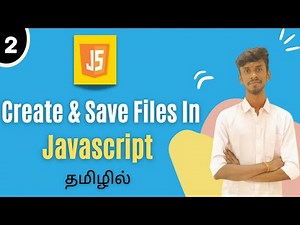 How To Create & Save Files In JavaScript | JavaScript Tutorial For Beginners In Tamil | #javascript