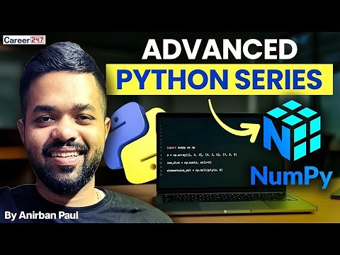 Introduction to NumPy in Python | Advanced Python Series | Data Analytics | Career247