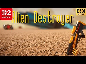 Alien Destroyer Gameplay on Nintendo Switch 2 - 4K Walkthrough (No Commentary)
