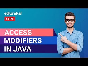 Access Modifiers in Java | Public, Protected, Private | Java Training | Edureka | Java Live - 3