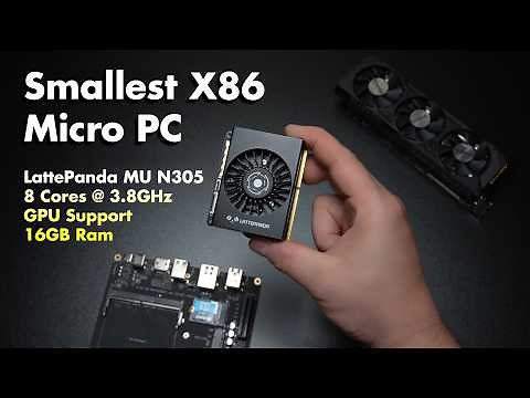 The Smallest X86 Board Just Got A Big Upgrade! LattePanda MU N305