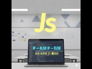 JavaScript If Else & Comparison Operators Explained with Real Examples