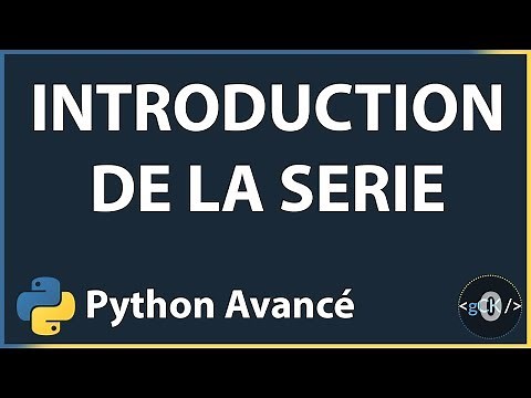 [0/??] Introduction de la série | Python 3 avancé pour débutants