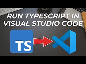 How to Run TypeScript in VS Code