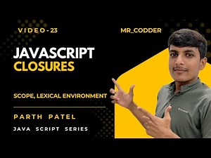 JavaScript Closures Explained | Scope, Lexical Environment & Examples 🔥 | JavaScript Tutorial #23