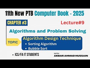Bubble Sort Algorithm Explained in Easiest Way | 11th Class PTB Computer Book | ICS & FA IT
